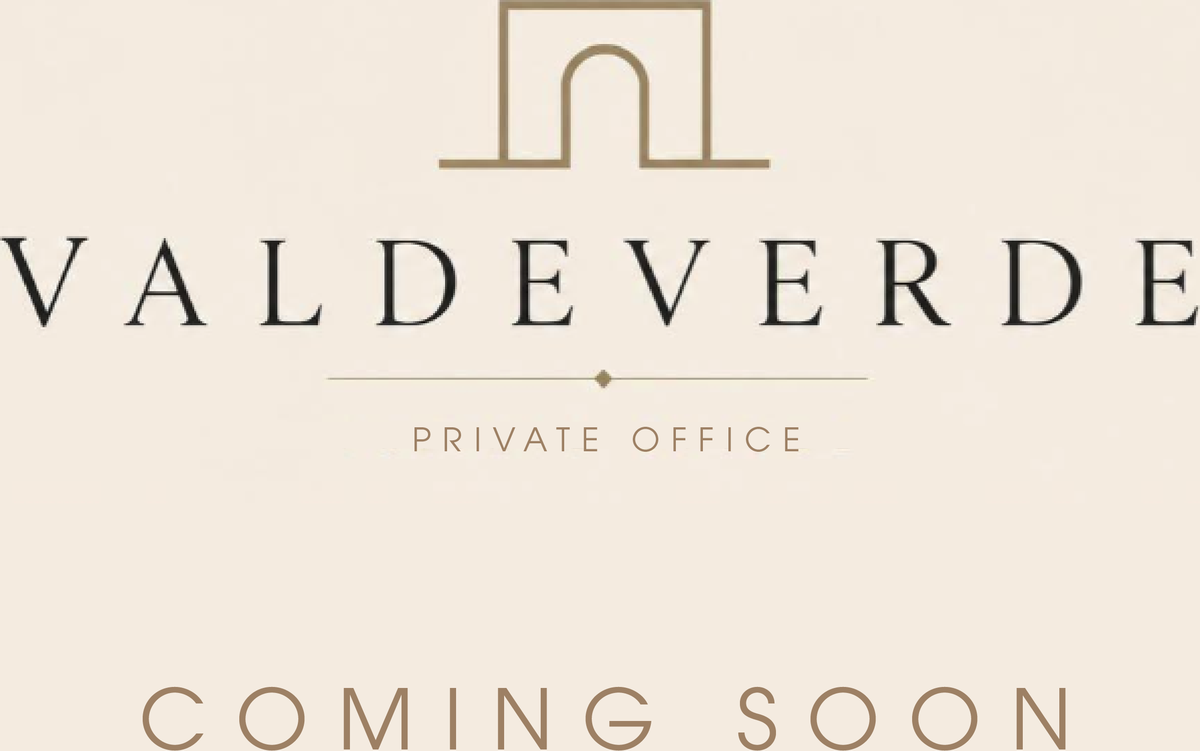 VALDEVERDE — Private Office — Coming Soon